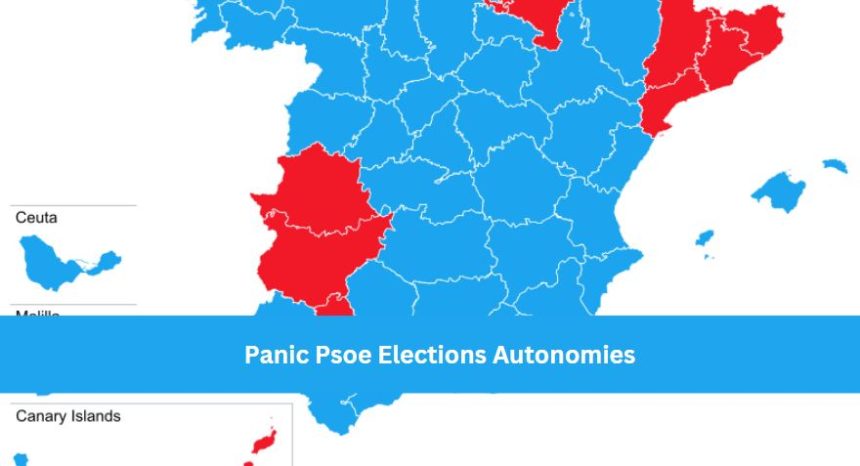 Panic Psoe Elections Autonomies